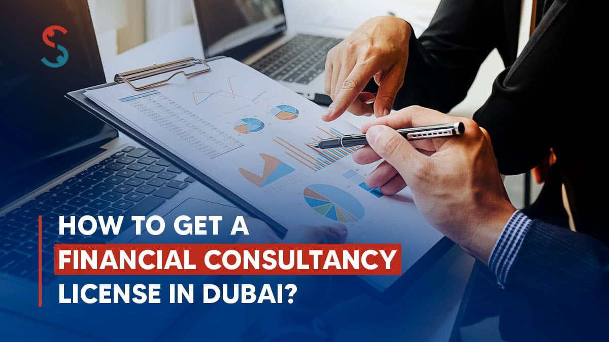 Financial Consultancy License in Dubai Financial Consultancy License in Dubai
