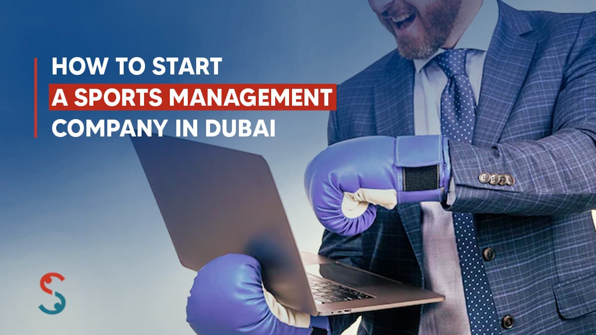 start sports management company in Dubai start sports management company in Dubai