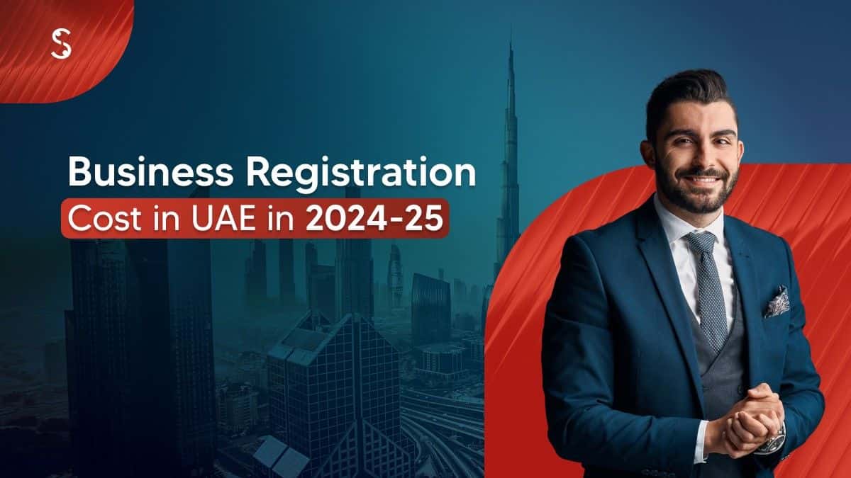 Business Registration Cost in UAE Business Registration Cost in UAE