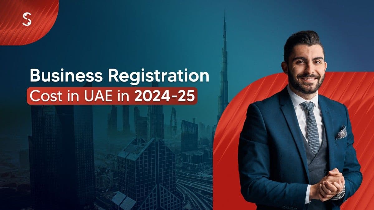 Business Registration Cost in UAE Business Registration Cost in UAE