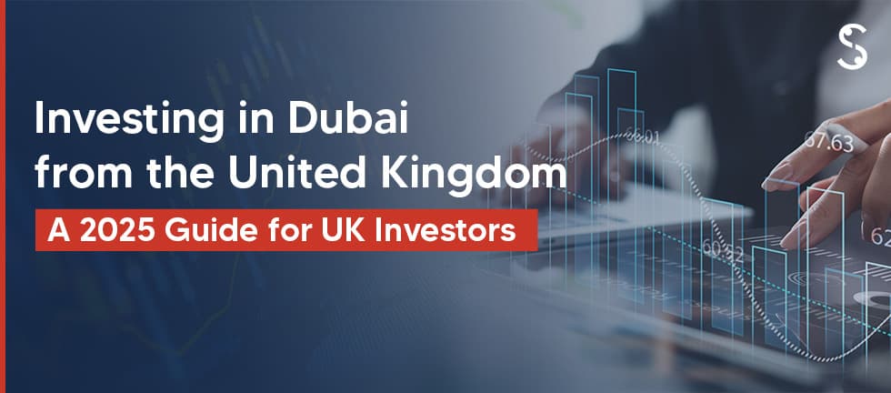 Invest in Dubai from UK Invest in Dubai from UK