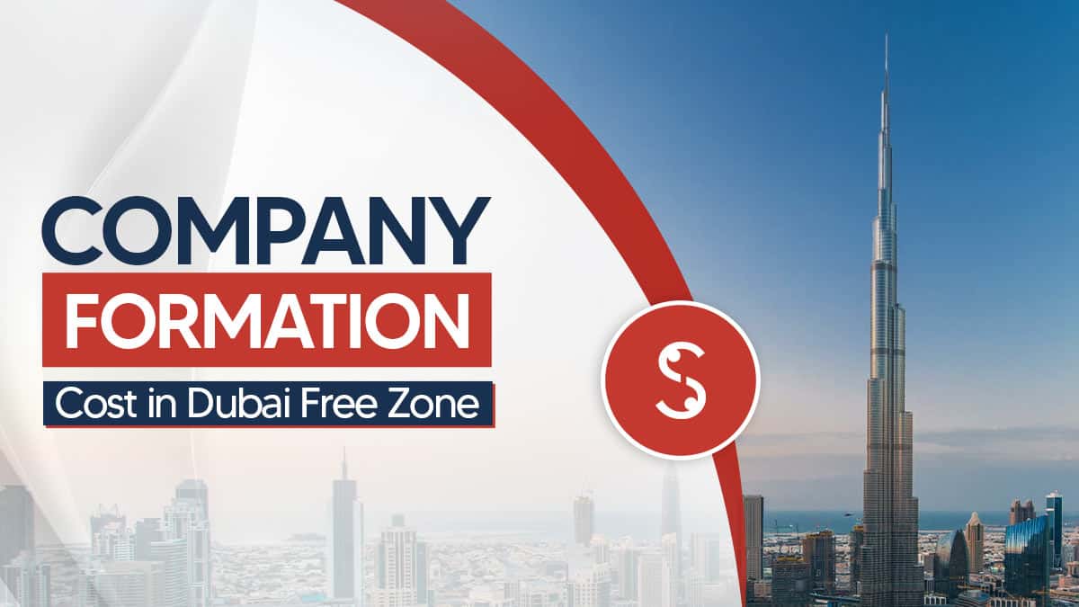 Company Formation Cost in Dubai Free Zone Company Formation Cost in Dubai Free Zone