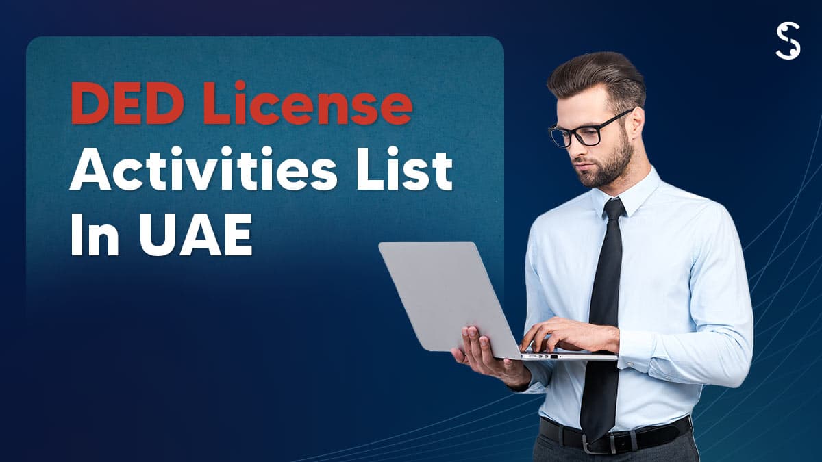 DED License Activities List in UAE DED License Activities List in UAE