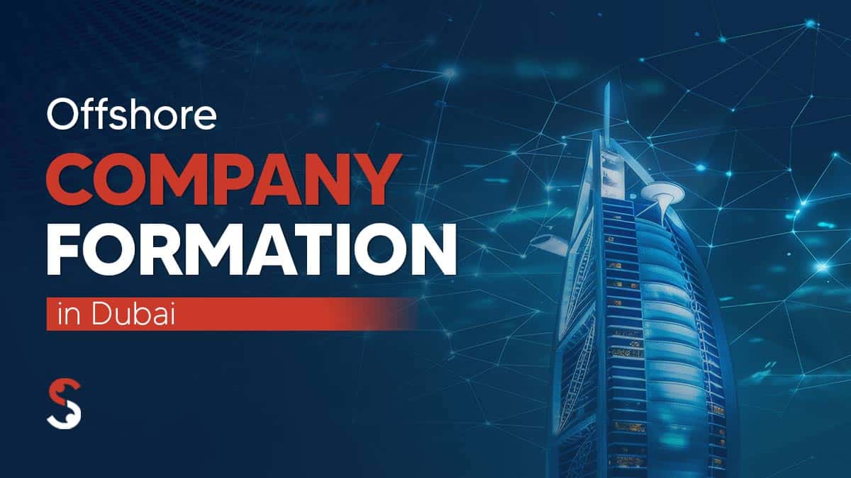 Offshore Company Formation in Dubai Offshore Company Formation in Dubai