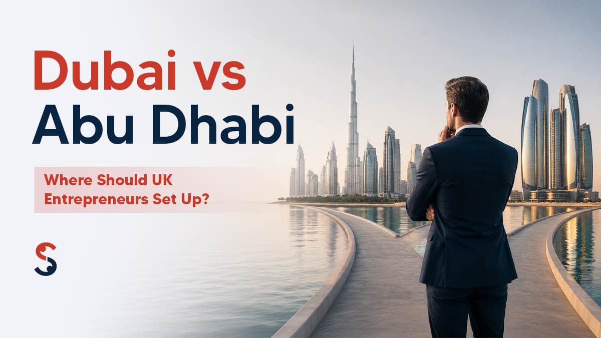 Dubai vs Abu Dhabi Business Setup Dubai vs Abu Dhabi Business Setup