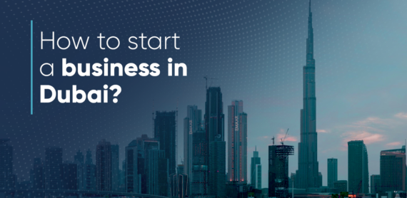 how-to-start-a-business-in-dubai