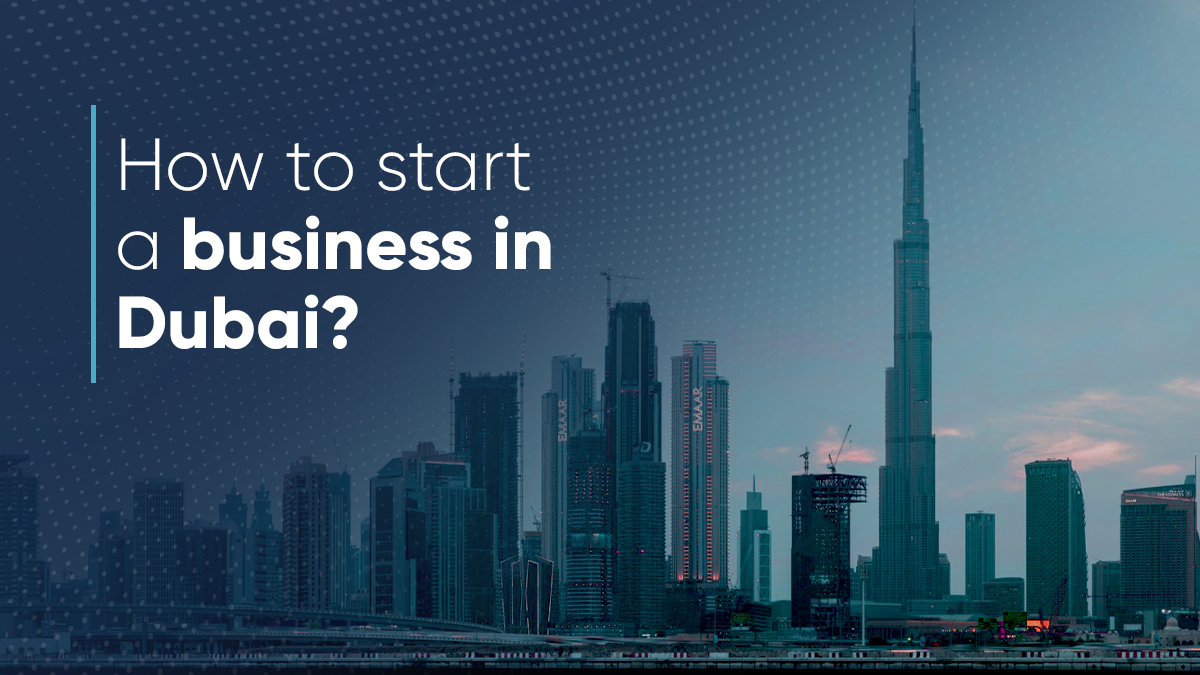 how-to-start-a-business-in-dubai