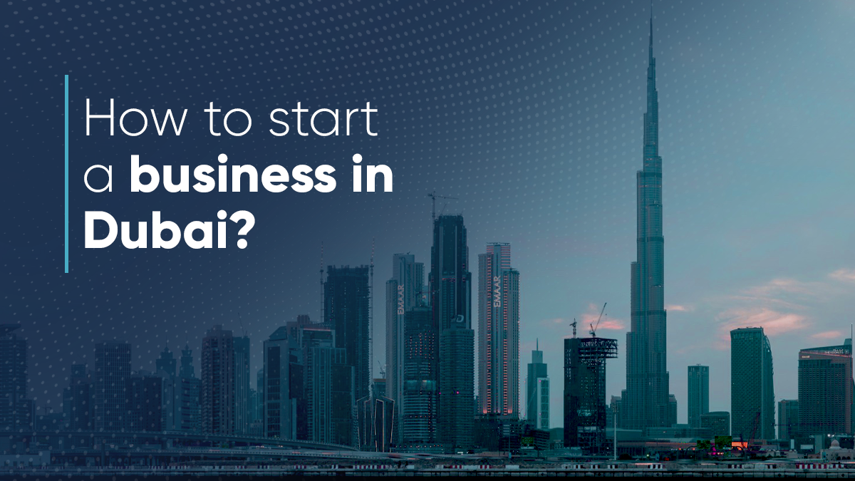 How to start a business in Dubai