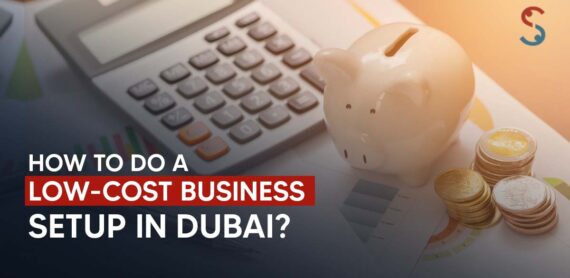 low cost business setup in Dubai