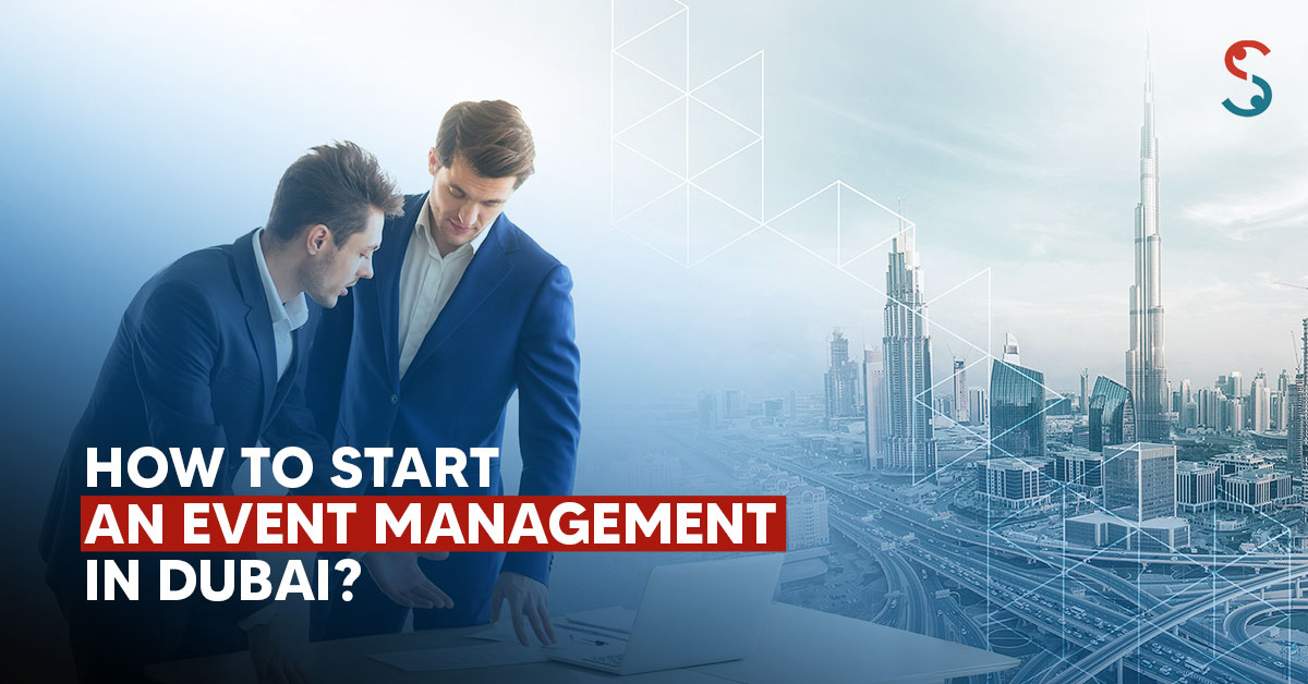 Start an Event Management Company in Dubai
