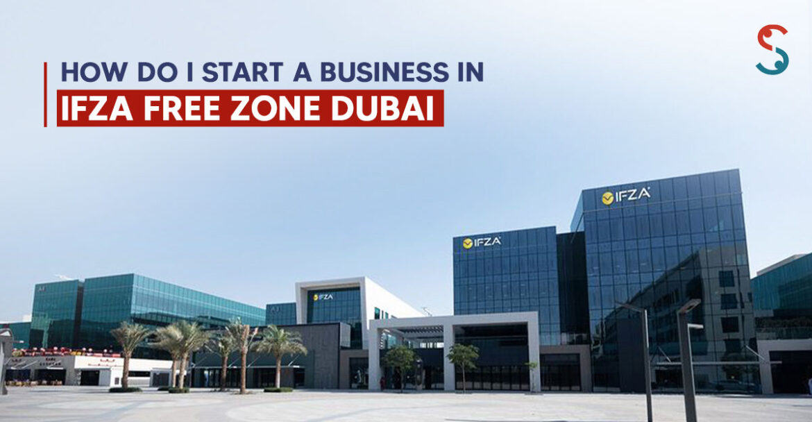 IFZA Free Zone Company Formation in Dubai