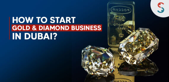 Gold and Diamond Business in Dubai