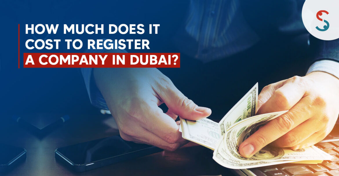 Dubai company registration fees
