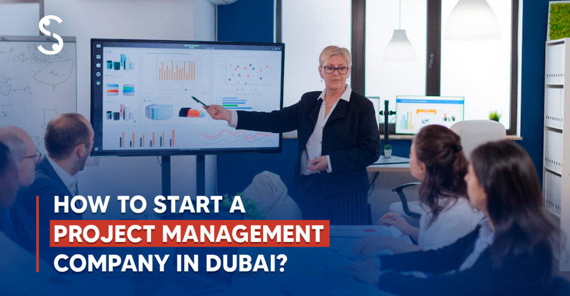 Start a Project Management Company in Dubai