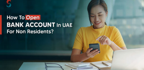 Open Bank Account In UAE For Non Residents