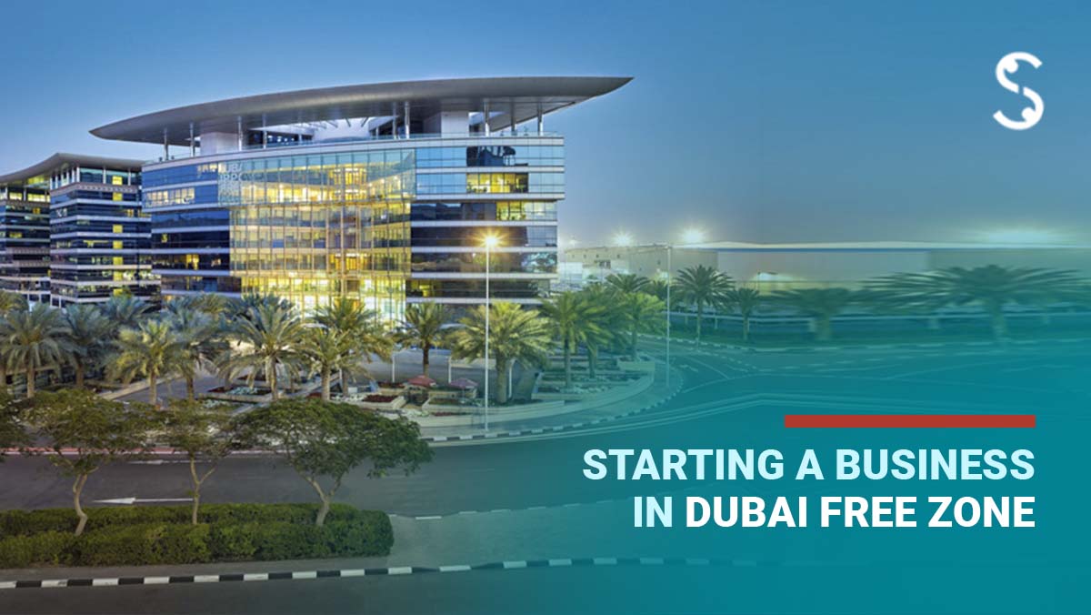 starting a business in Dubai Free Zone