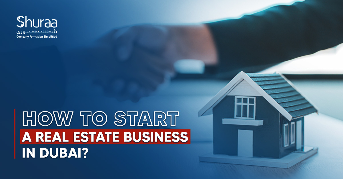 Start a Real Estate Business in Dubai