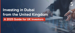 Invest in Dubai from UK