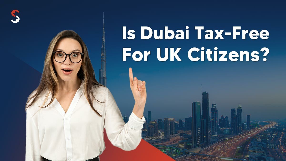 Is Dubai tax-free for UK citizens