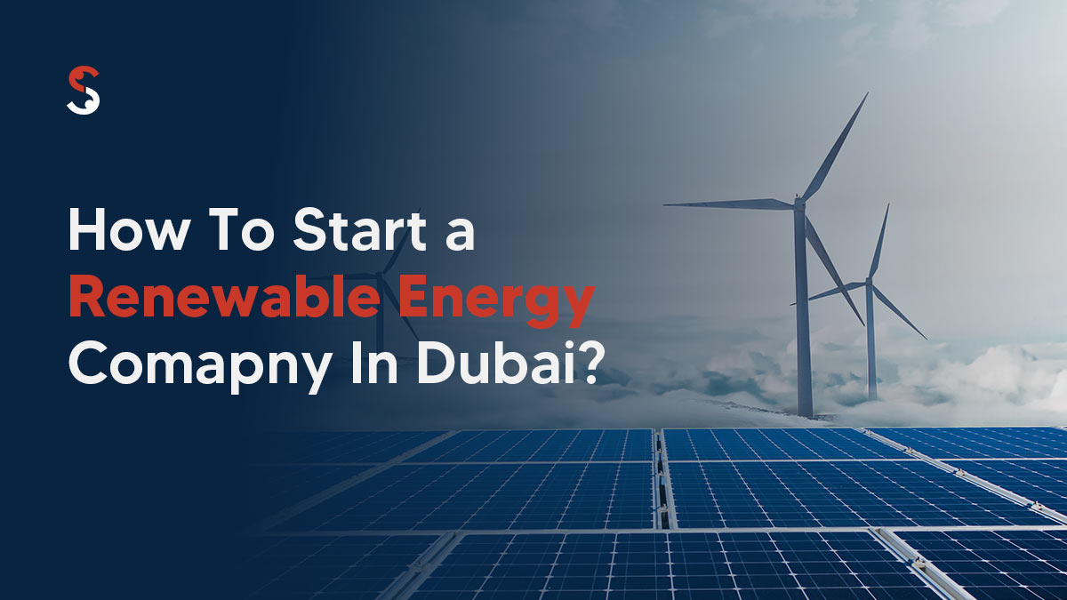 start a renewable energy company in Dubai