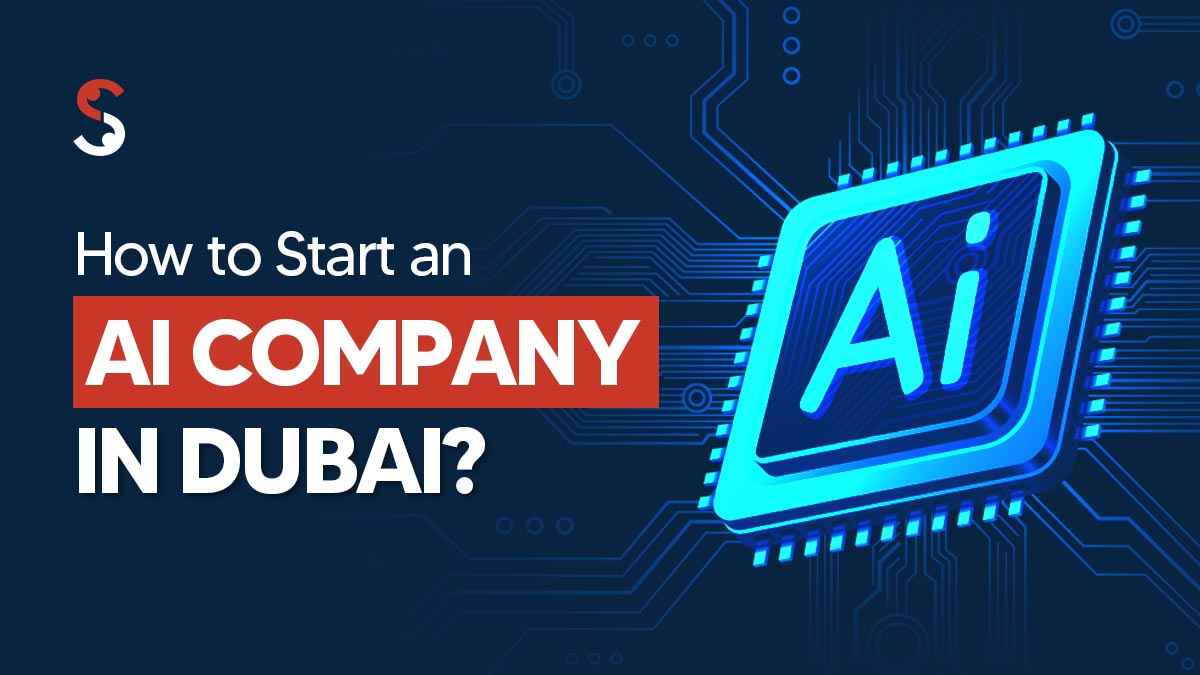 Start an AI company in Dubai